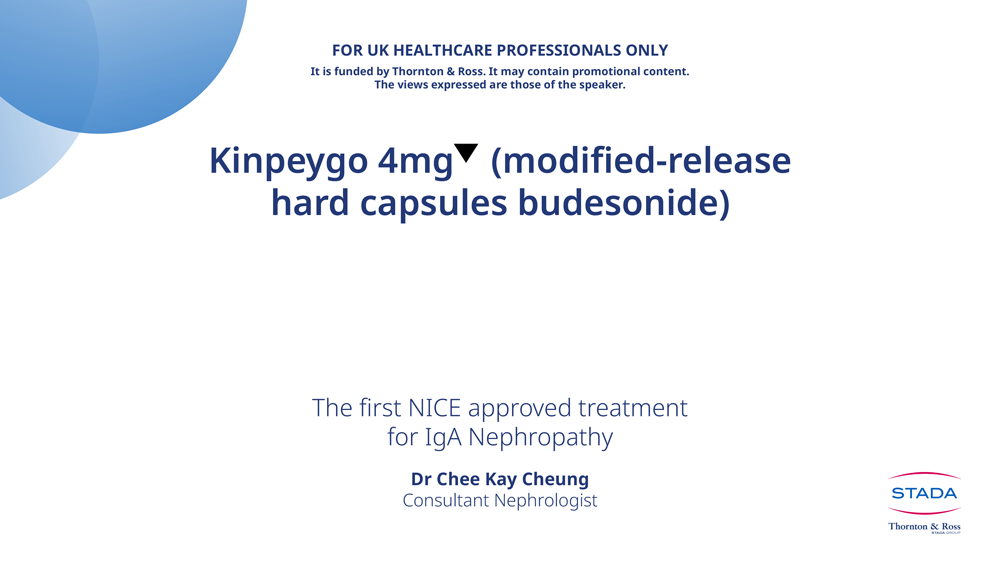 Dr Cheung discusses the first NICE approved treatment for IgA Nephropathy